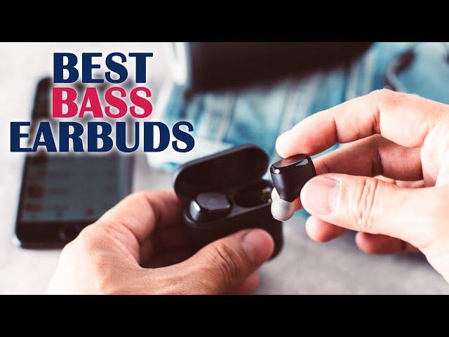 The 10 Best Bass Earbuds For 2023 (with extra powerful bass)