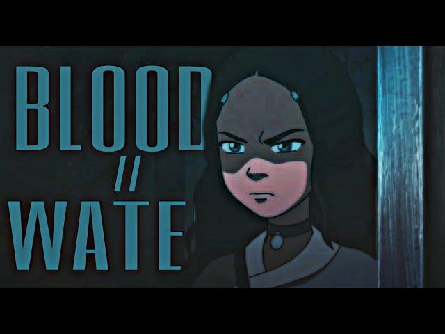 [AVATAR] Katara // Blood // Water