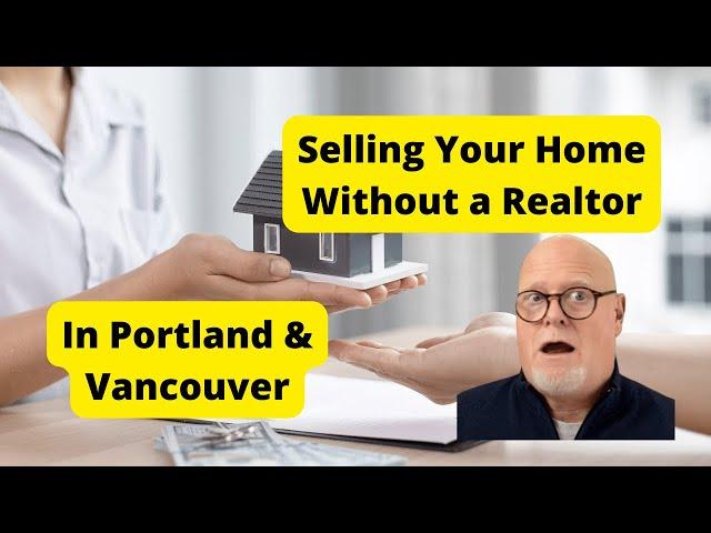 How to sell your home without a Realtor in Portland