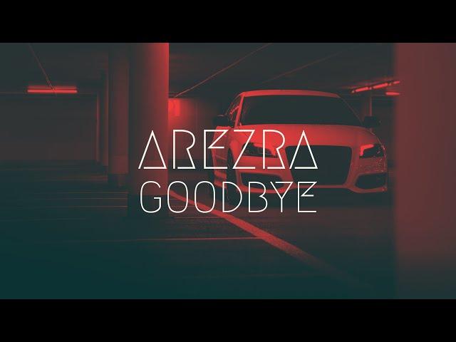 Arezra - Goodbye | BassBoost | Extended Remix