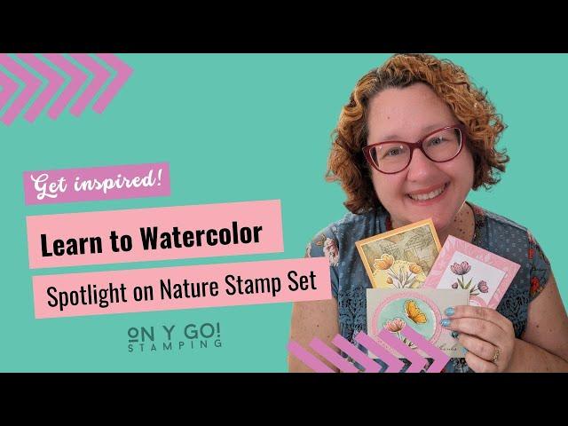 Learn to Watercolor with the Spotlight on Nature Rubber Stamps