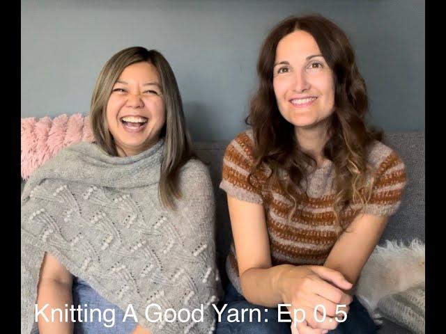 Knitting a Good Yarn Podcast, Episode 0.5 - Colorplay + Nutiden for the Inspired By Ellen KAL