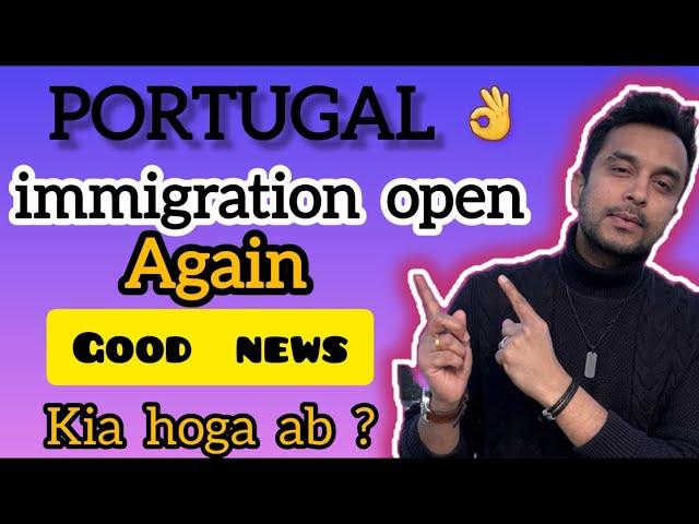 Portugal immigration open | Manifestation of interest again