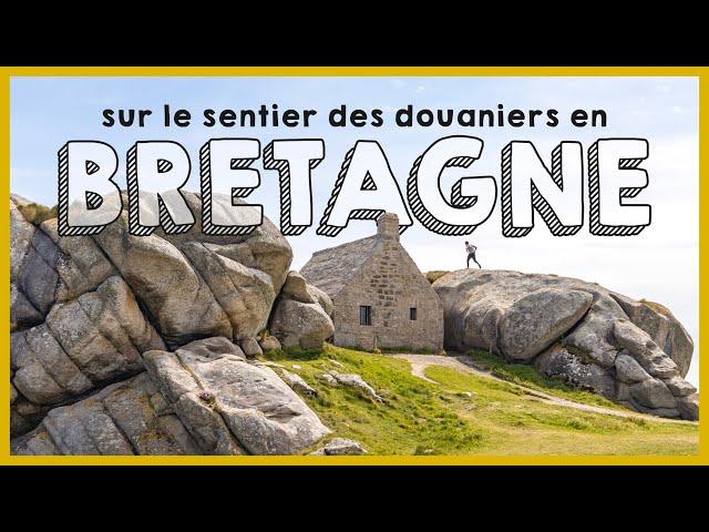 LE MEILLEUR DE LA BRETAGNE : Sur le sentier des douaniers (GR34)