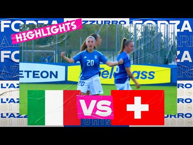 Highlights: Italia-Svizzera 3-2 | Under 17 Femminile | Amichevole