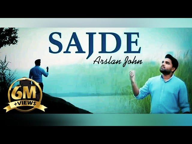 SAJDE ll NEW MASIHI GEET ll BY ARSLAN JOHN ll 2021 ( MAIN QADMAA CHAY TERE YASU )