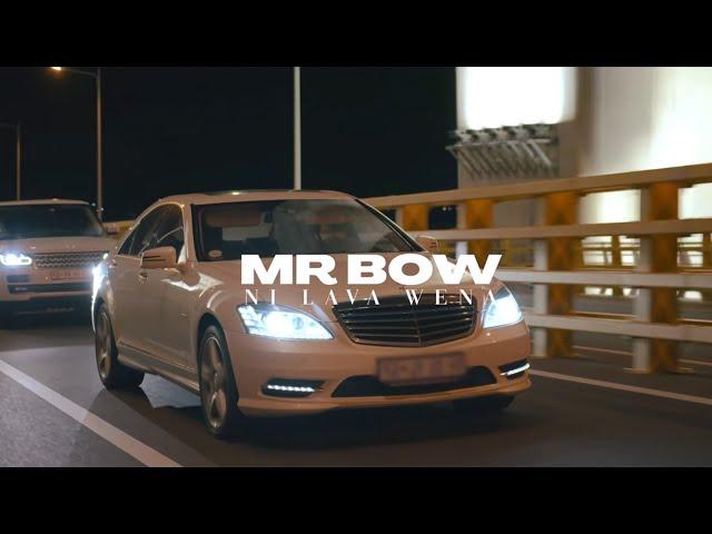 Mr. Bow - Ni Lava Wena (Official Music Video)