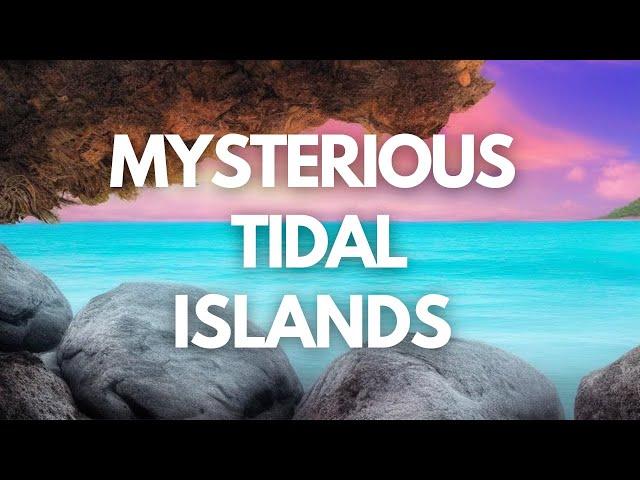 Discovering the Top 10 Mysterious Tidal Islands  -- Travel Video | Far and Beyond