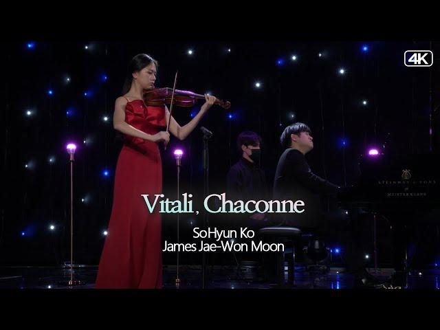 고소현│비탈리, 샤콘느 g단조( T.A.Vitali, Chaconne In g minor)Vn.SoHyun Ko & Pf.James Jae-Won Moon  MBC220125 방송