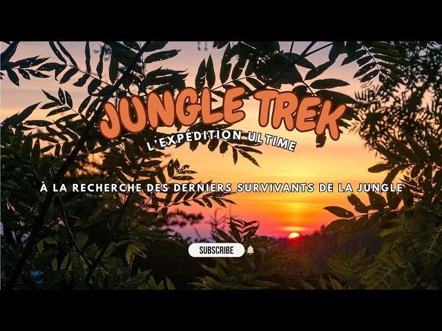 Jungle Trek - L'expédition Ultime- ST Anglais