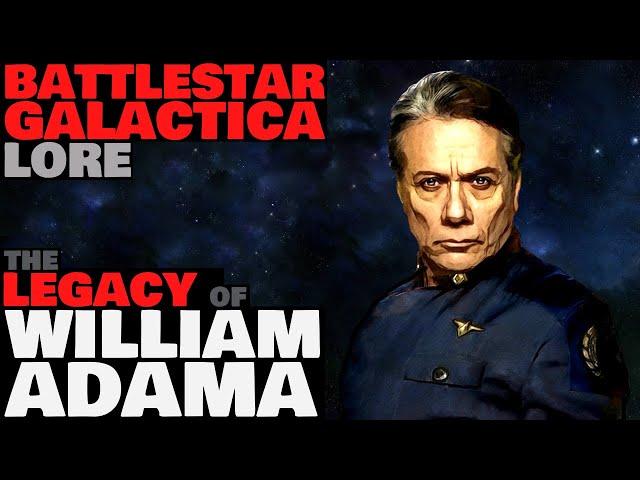 The Legacy of William Adama | Battlestar Galactica Lore