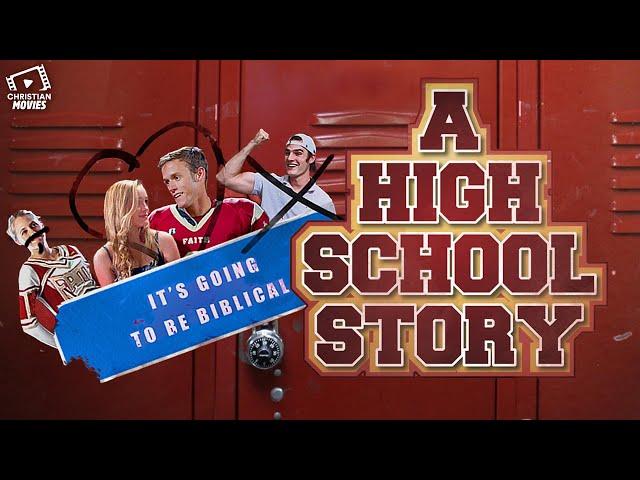 Christian Movies | A Highschool Story