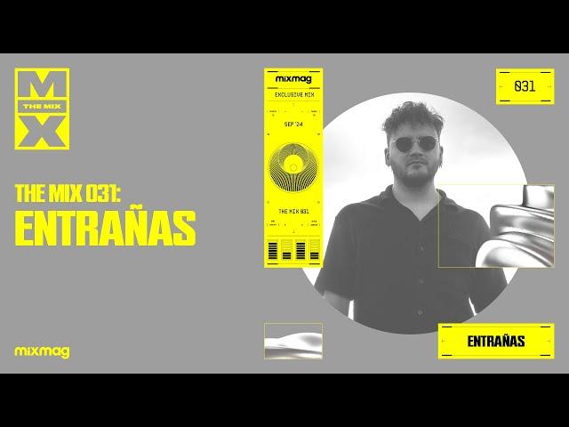 Entrañas | The Mix 031