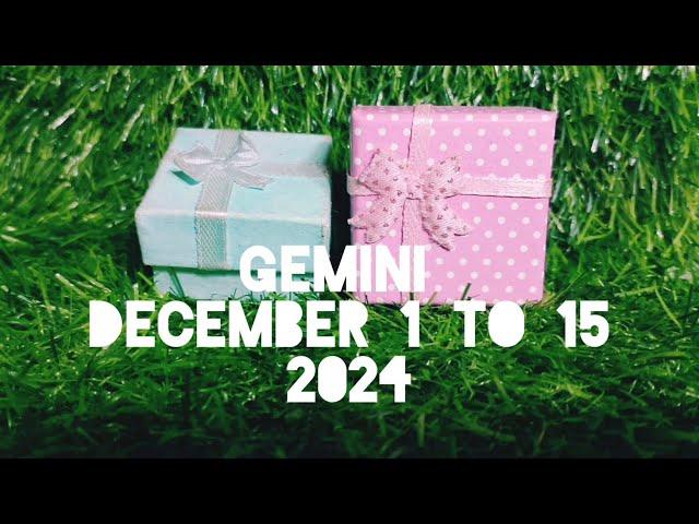 Pwidi Mangyari Kay Gemini sa December 1 to 15 2024