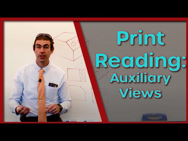 Print Reading: Auxiliary Views