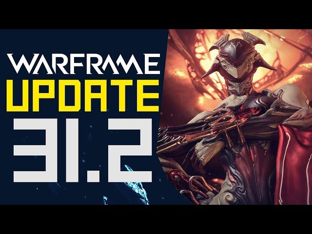 Changes & Fixes with Warframe Update 31.2