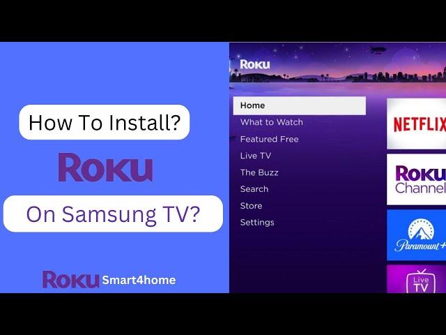 How to install Roku on samsung tv? [ How to Add Roku to Samsung Smart TV? ]