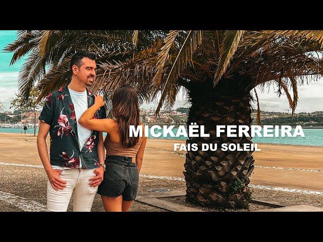 Mickaël Ferreira - Fais du Soleil