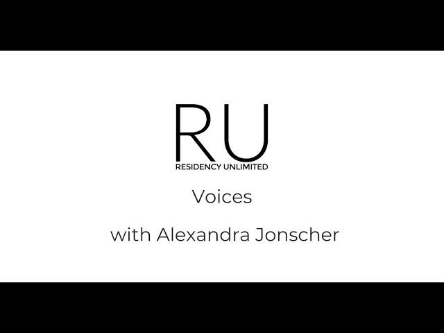 RU voices with Alexandra Jonscher (residency: July - September 2024)