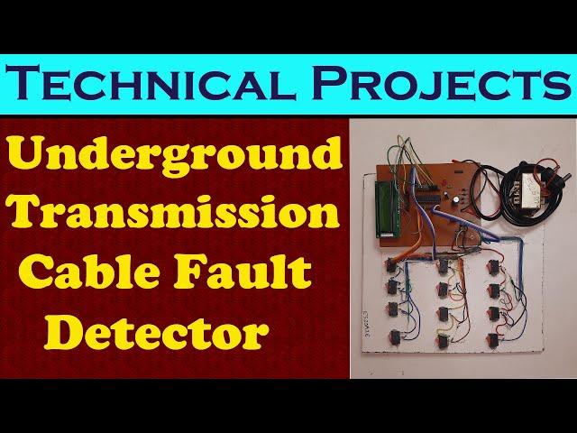 Underground Transmission Cable Fault Detector | Top Engineering Projects | #LearningElectronics