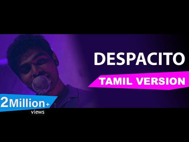 Luis Fonsi - Despacito (Tamil Version) | Joshua Aaron | Full version