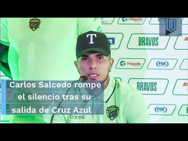 Carlos Salcedo rompe el silencio al revelar por qué se fue de Cruz Azul