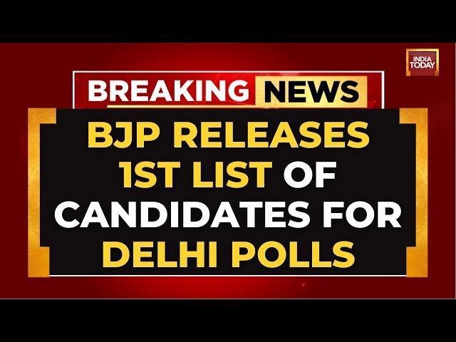 LIVE: BJP Releases 1st List of Candidates for Delhi Elections | Verma vs Kejriwal, Bidhuri vs Atishi