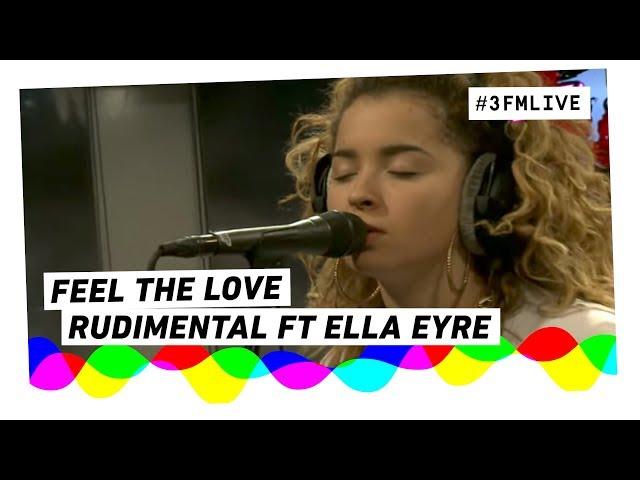 Rudimental ft. Ella Eyre - Feel The Love | 3FM Live