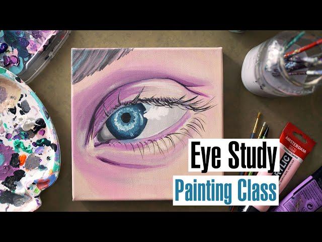 Acrylic Painting Class - Mixing Skin Tones and Eye Study Class | How to paint an eye with reference!