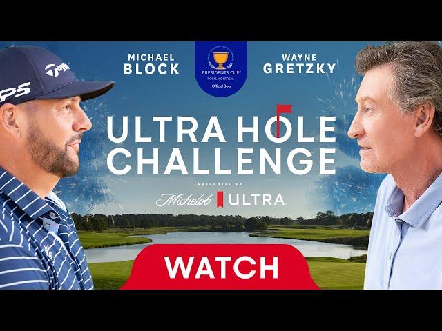 Ultra Hole Challenge (w/ Wayne Gretzky and Michael Block) | 90 Shots. 1 Hole-In-One |