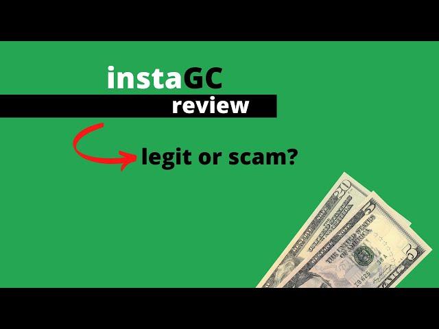 InstaGC Review (Yes, You Get Paid Almost Instantly)