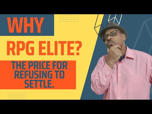 Why RPG Elite? - The Bittersweet Reality of Lonely Fulfillment