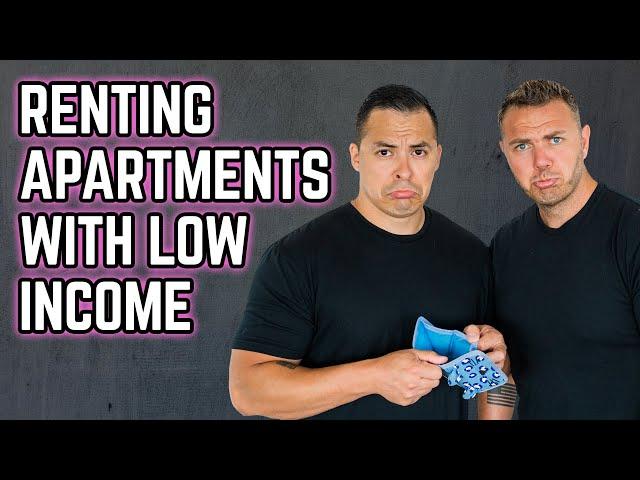 Renting an Apartment with Low Income