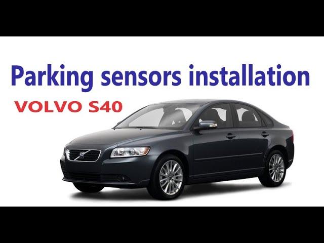 installation parking sensors on the front and rear bumper volvo S40