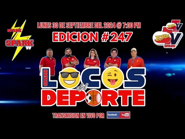 SparkTV presenta Los Locos del Deporte #247