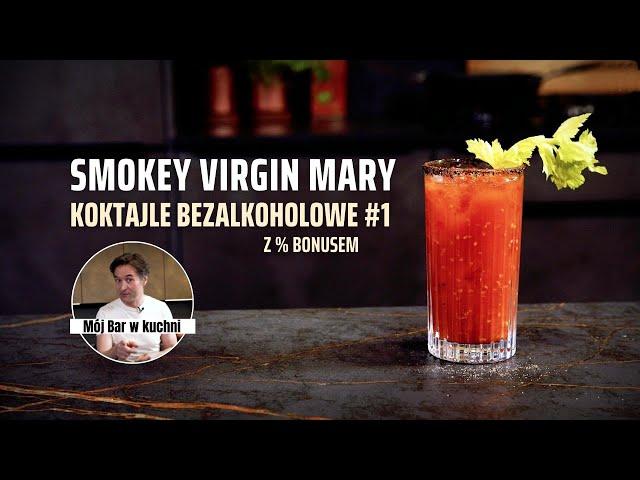 Koktajle bezalkoholowe #1 | SMOKEY VIRGIN MARY | Jak zrobić i jak opcjonalnie wzmocnić | PRZEPIS