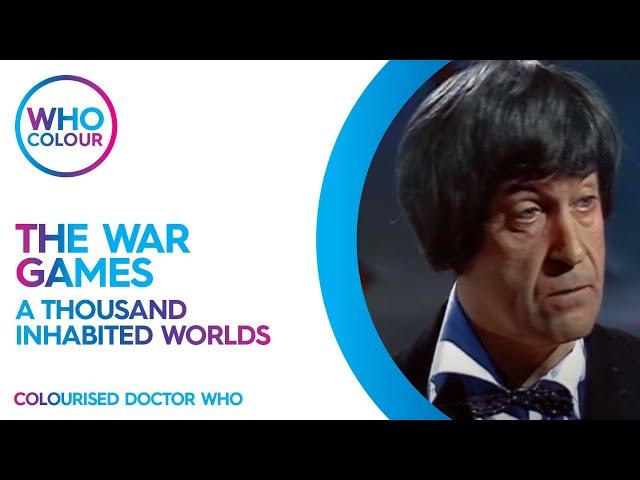 Doctor Who The War Games A thousand inhabited worlds Colourisation