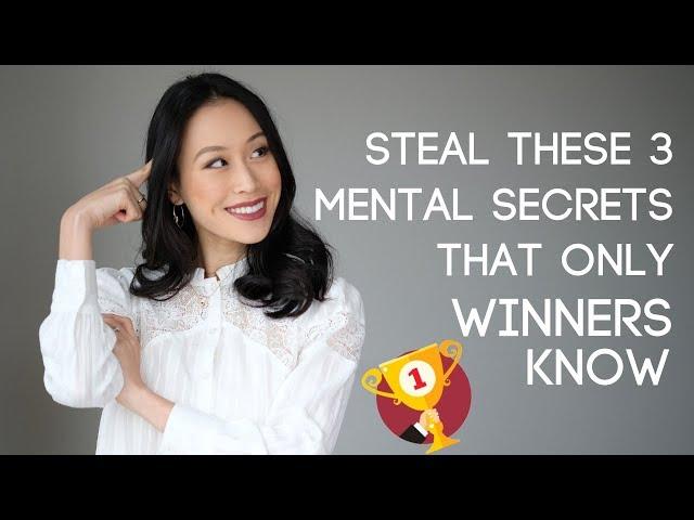 Steal These 3 Mental Secrets Only Winners Know