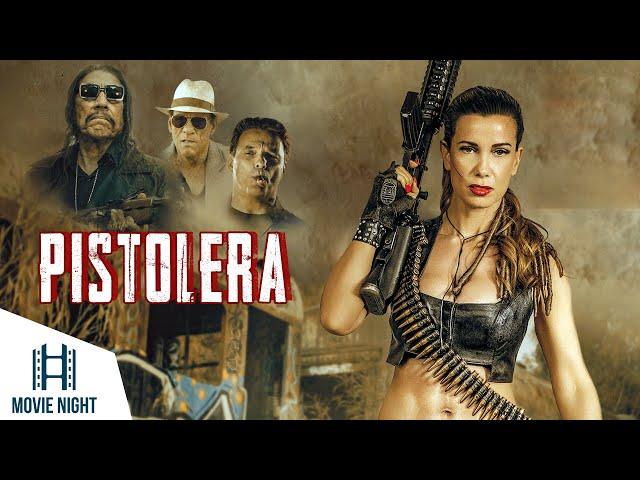 Pistolera | Action & Thriller Movie | Danny Trejo | Watch Full Movie