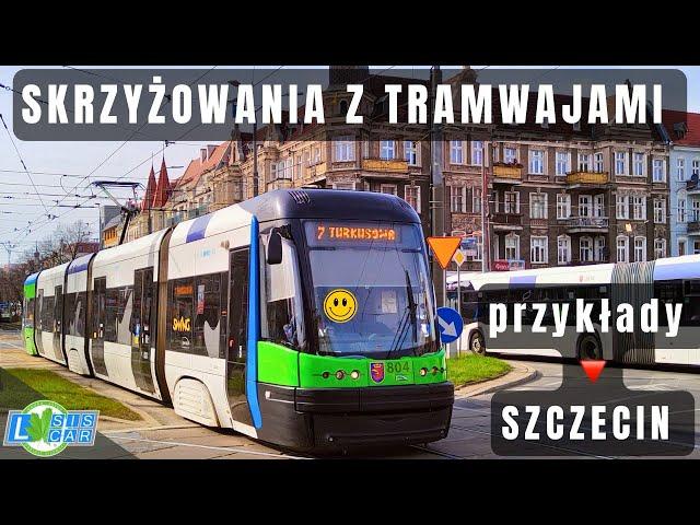 Skrzyżowania z tramwajami w rejonie egzaminacyjnym - Szczecin 