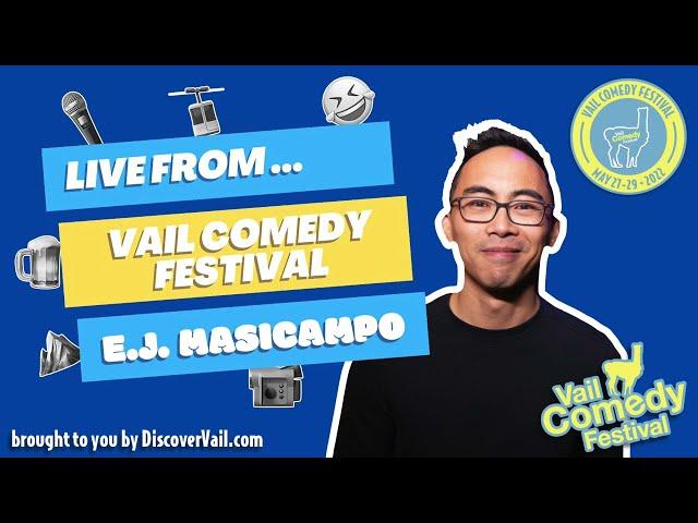 Live From Vail Comedy Festival 2022 E.J. Masicampo (Streaming)