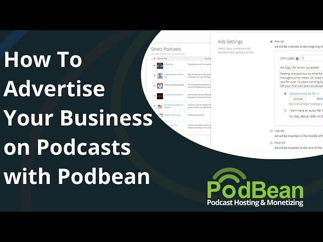 How To Advertise Your Business On Podcasts with Podbean