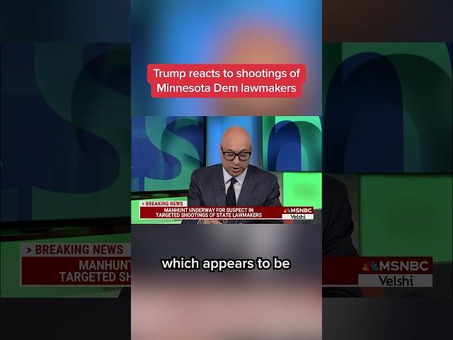 Trump reacts to shootings of Minnesota Dem lawmakers