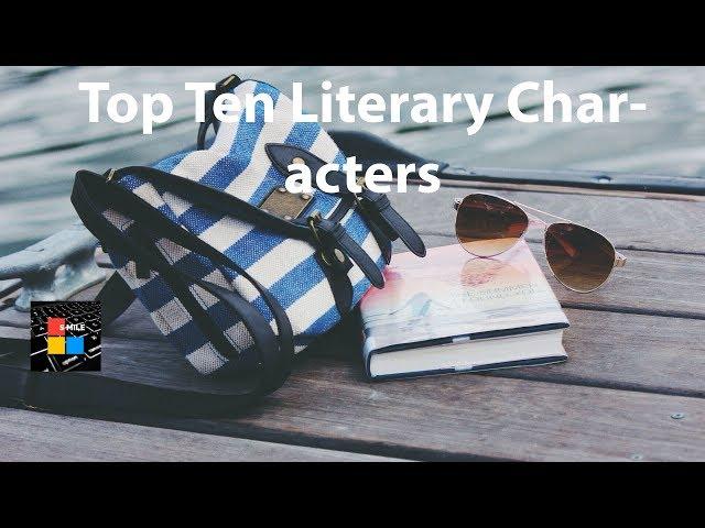 Top Ten Literary Characters