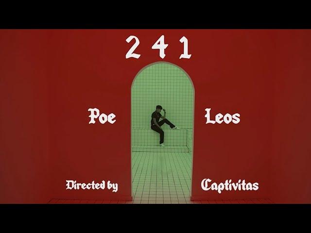 Poe Leos - 241 [Official Video]