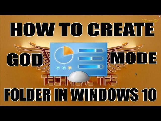 What is GodMode Folder ? How to Create GodMode Folder in Windows 10