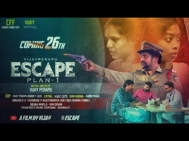 ESCAPE PLAN 1 FULLMOVIE || DIRECTED BY VIJAY PERAPU|| CROWD FUNDING FILM||