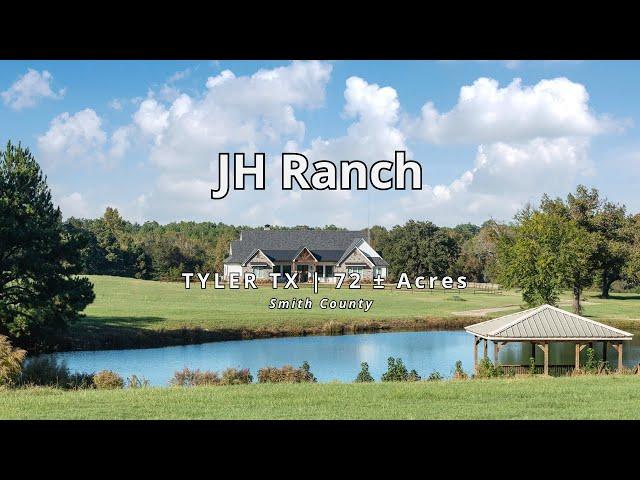 Tour Exquisite Texas Ranch for Sale near Tyler & Lindale TX