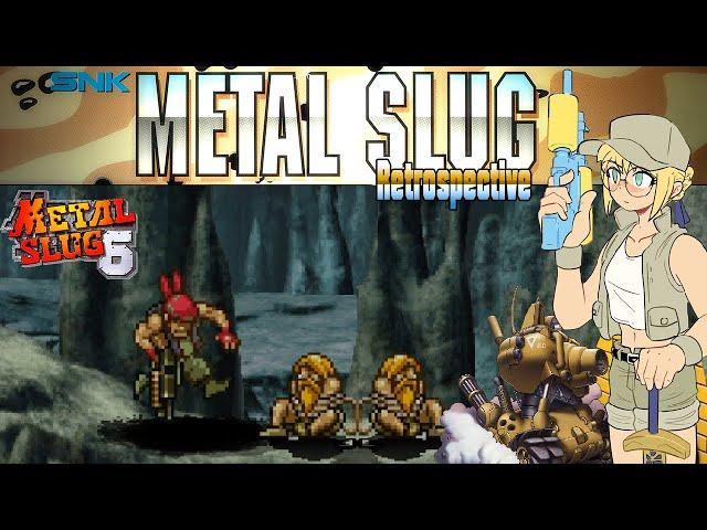 Metal Slug Retrospective - Let's Play Metal Slug 6