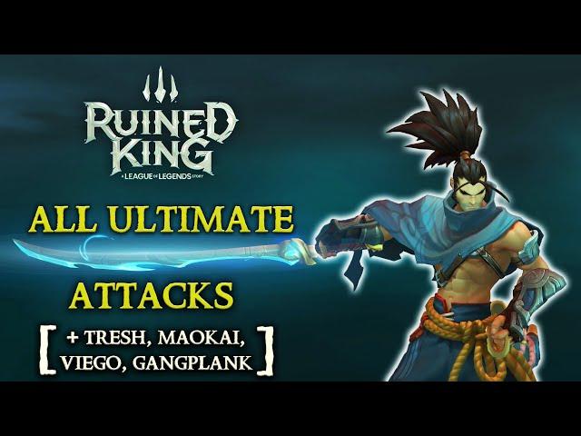 Ruined King LOL All Ultimate Attacks (4K UltraHD)